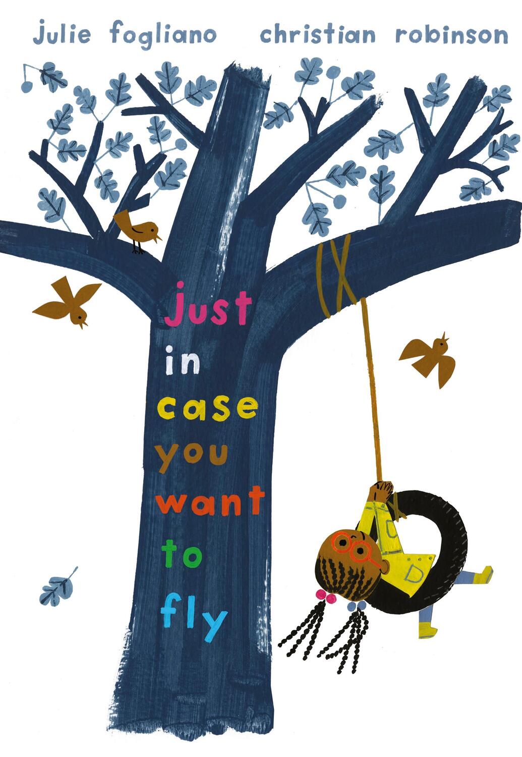 Cover: 9781406391671 | Just in Case You Want to Fly | Julie Fogliano | Buch | Gebunden | 2020