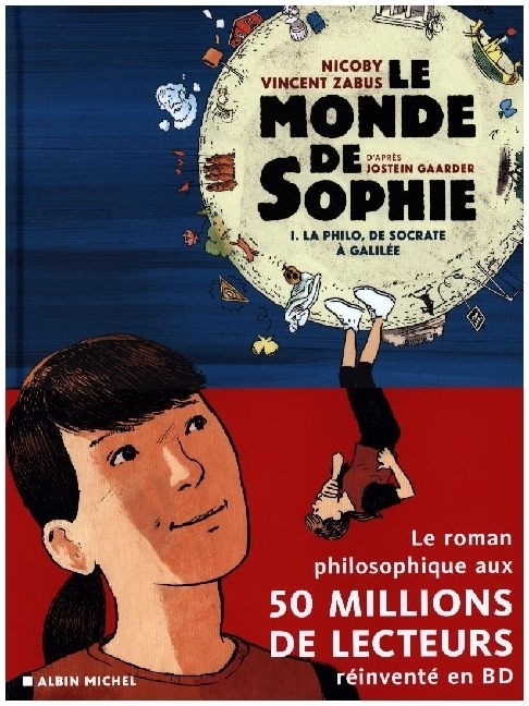 Cover: 9782226464378 | LE MONDE DE SOPHIE (BD) - LA PHILO DE SOCRATE A GALILEE - TOME 1