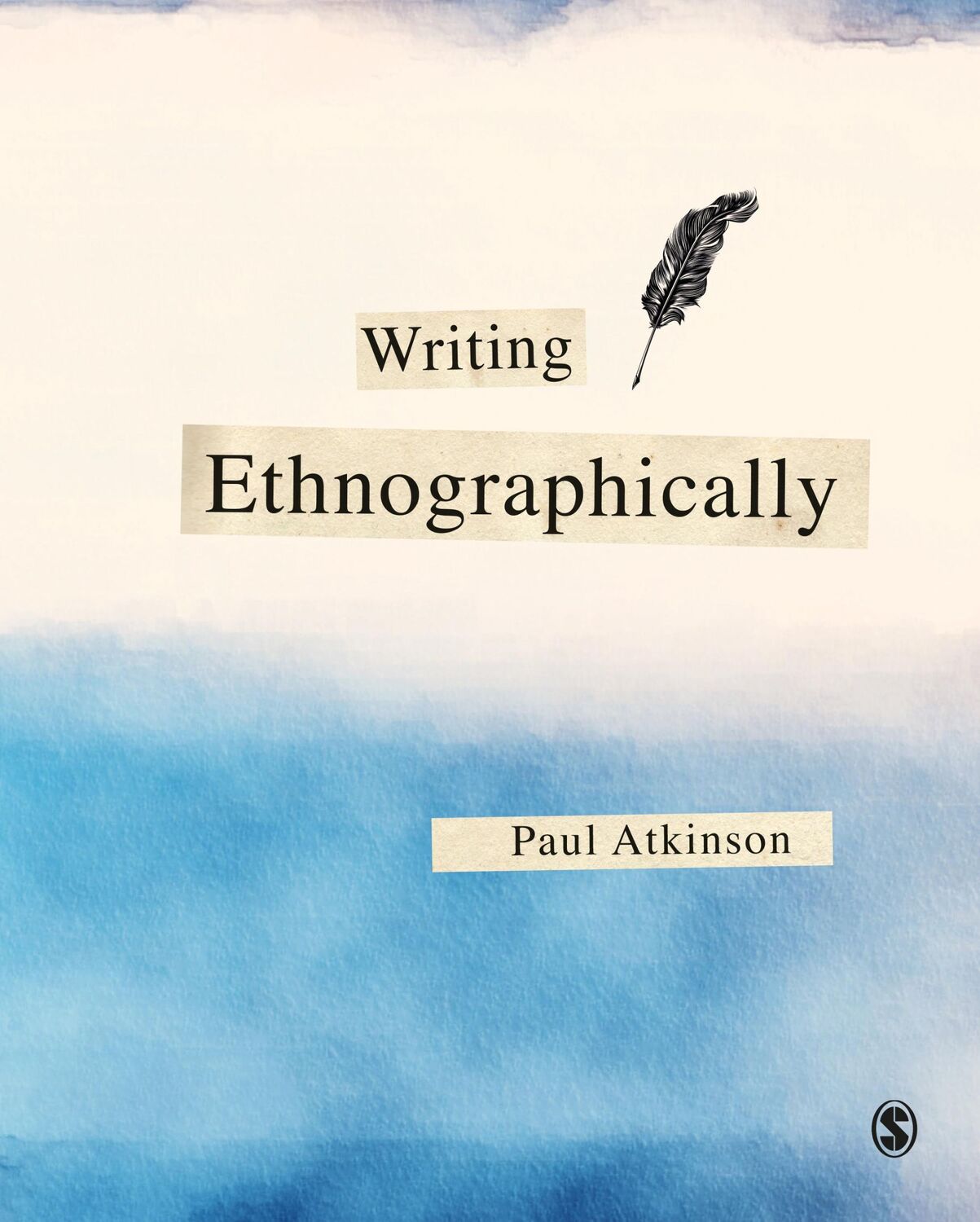 Cover: 9781526463425 | Writing Ethnographically | Paul Atkinson | Taschenbuch | Englisch