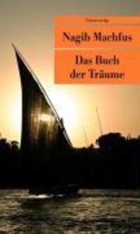 Cover: 9783293204645 | Das Buch der Träume | Unionsverlag Taschenbücher | Nagib Machfus