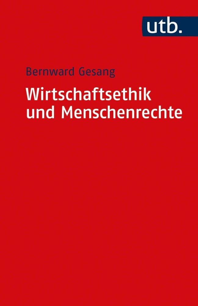 Cover: 9783825245627 | Wirtschaftsethik und Menschenrechte | Bernward Gesang | Taschenbuch