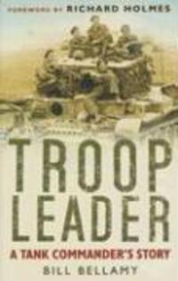 Cover: 9780750945349 | Troop Leader | A Tank Commander's Story | Bill Bellamy | Taschenbuch