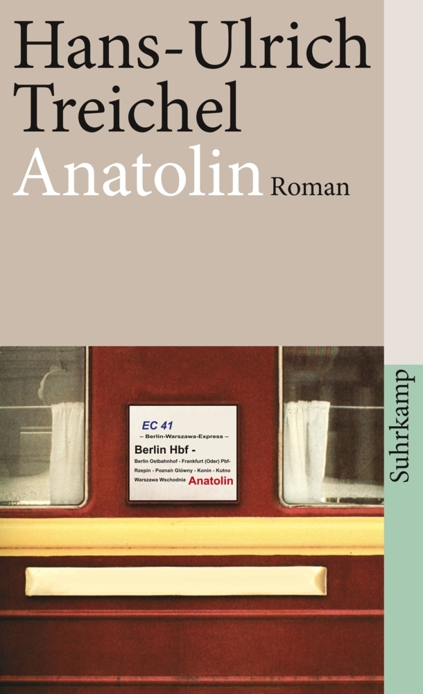 Cover: 9783518460764 | Anatolin | Roman, suhrkamp taschenbuch 4076 | Hans-Ulrich Treichel