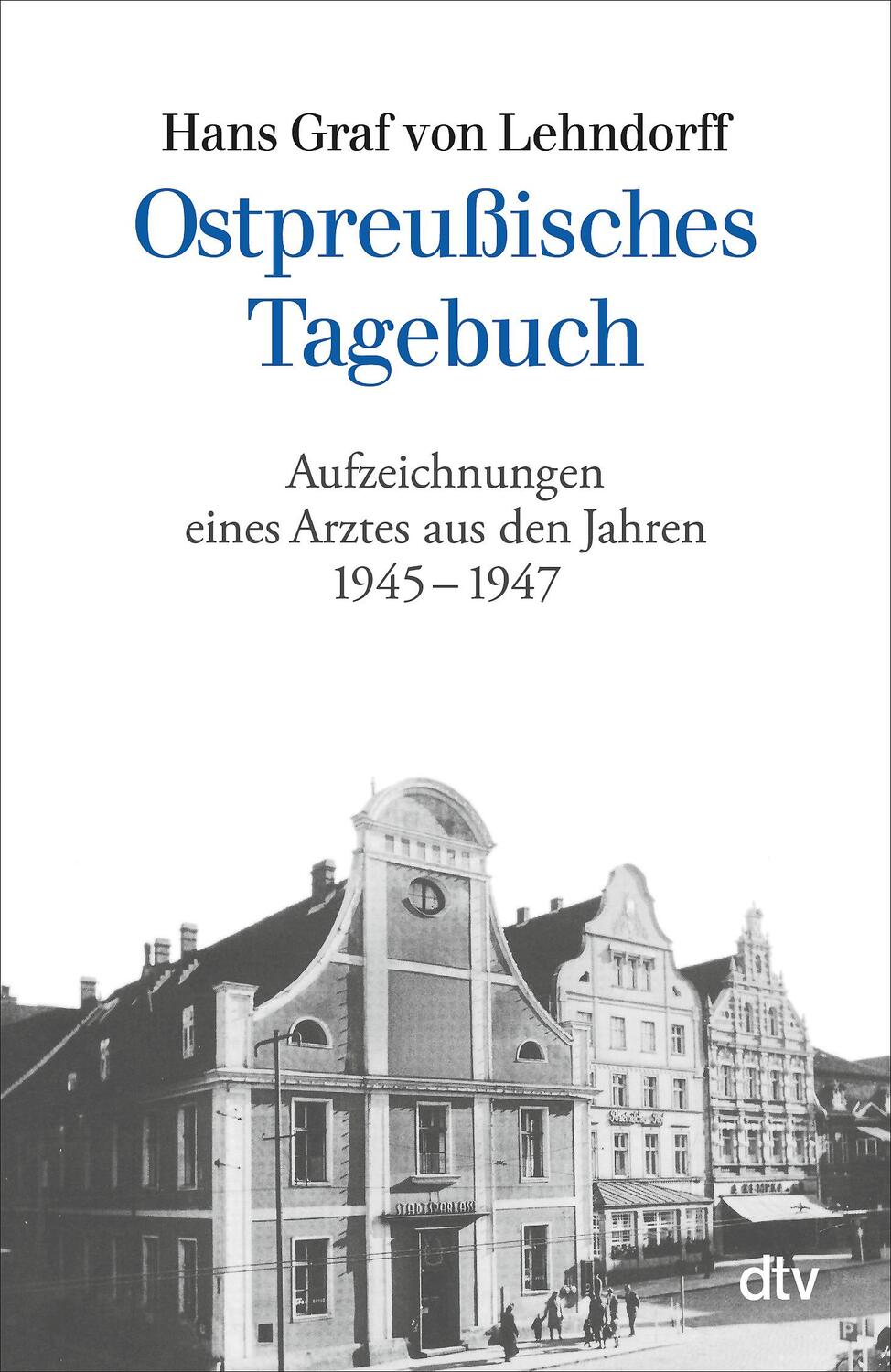 Cover: 9783423300940 | Ostpreußisches Tagebuch | Hans Graf von Lehndorff | Taschenbuch | 2001