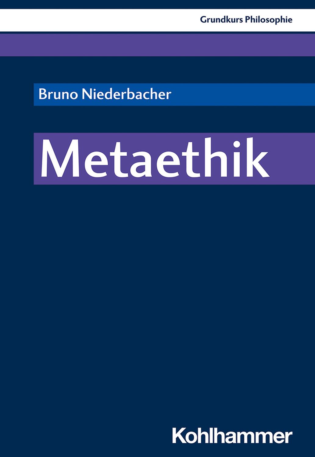 Cover: 9783170396289 | Metaethik | Bruno Niederbacher | Taschenbuch | Deutsch | 2021