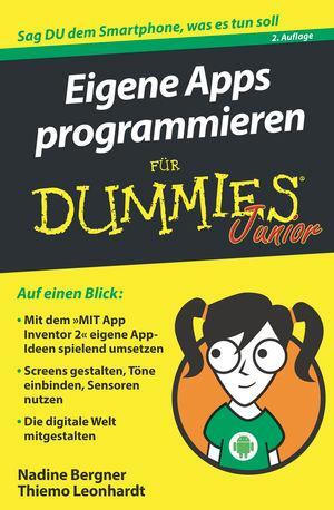 Cover: 9783527715961 | Eigene Apps programmieren für Dummies Junior | Nadine Bergner (u. a.)