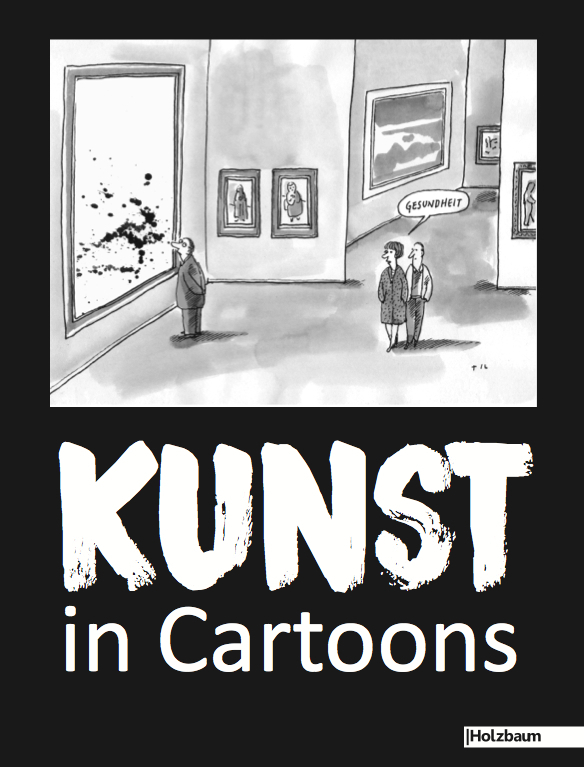 Cover: 9783902980649 | KUNST in Cartoons | Clemens Ettenauer | Buch | 2017 | Holzbaum Verlag