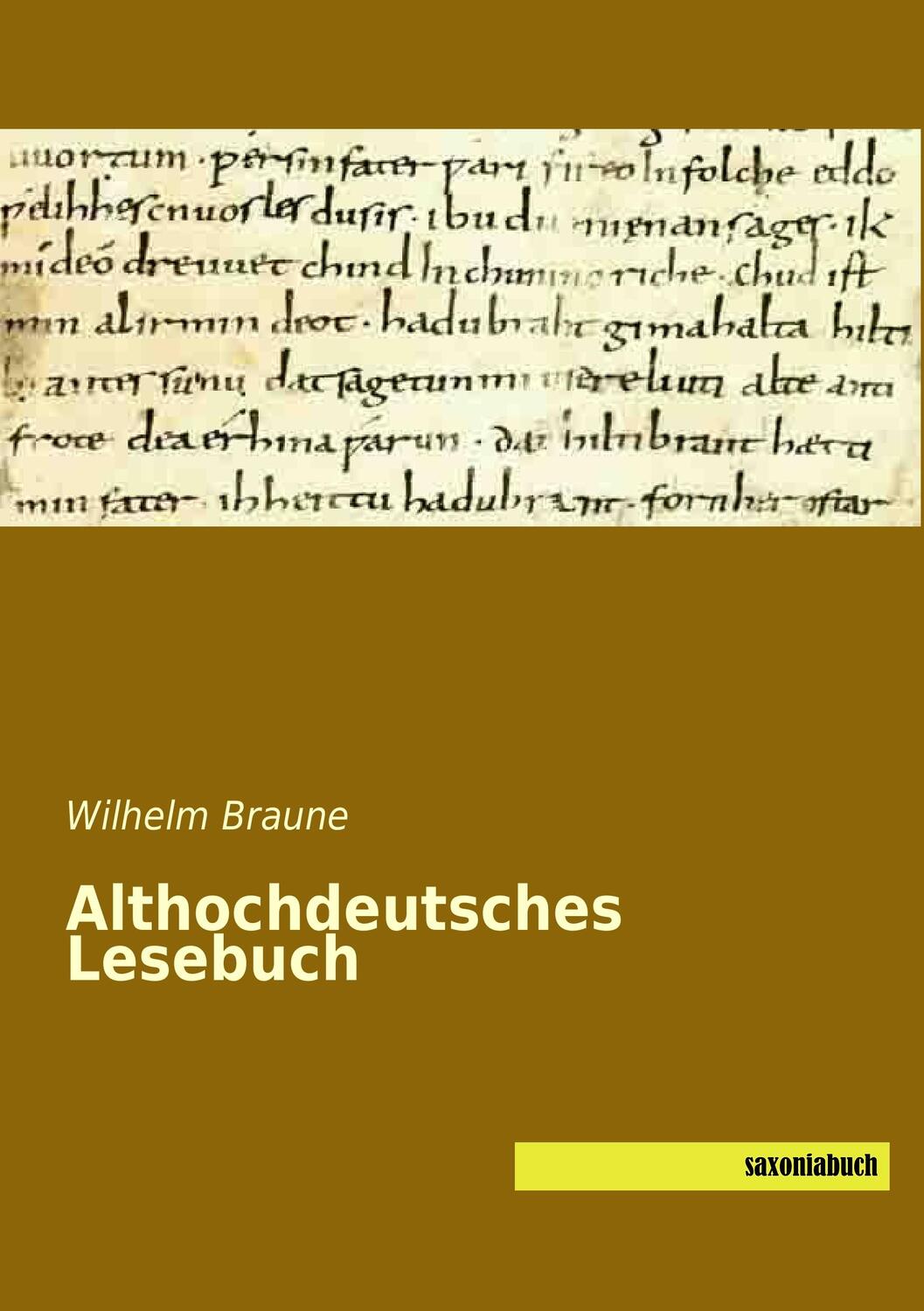 Cover: 9783957700827 | Althochdeutsches Lesebuch | Wilhelm Braune | Taschenbuch | Paperback