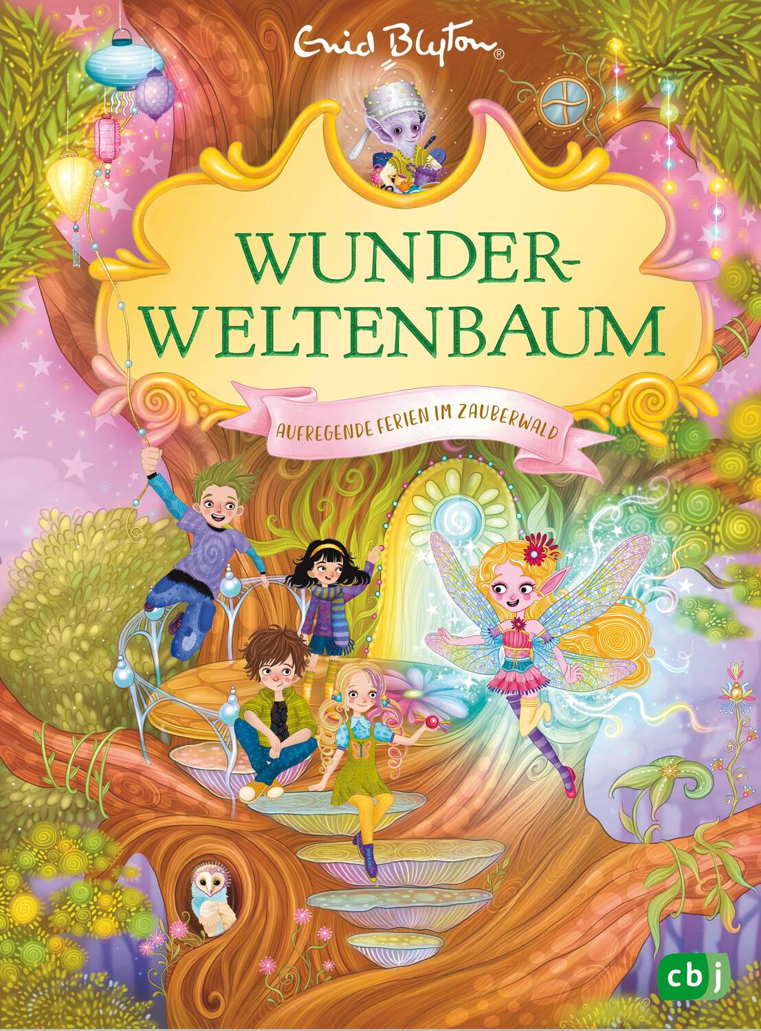 Cover: 9783570180907 | Wunderweltenbaum - Aufregende Ferien im Zauberwald | Enid Blyton | cbj