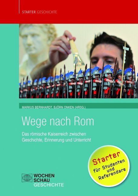 Cover: 9783899748901 | Wege nach Rom | Markus Bernhardt (u. a.) | Taschenbuch | 2013