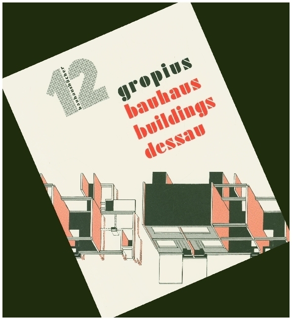 Cover: 9783037786659 | Bauhaus Buildings Dessau | Bauhausbücher 12 | Walter Gropius | Buch
