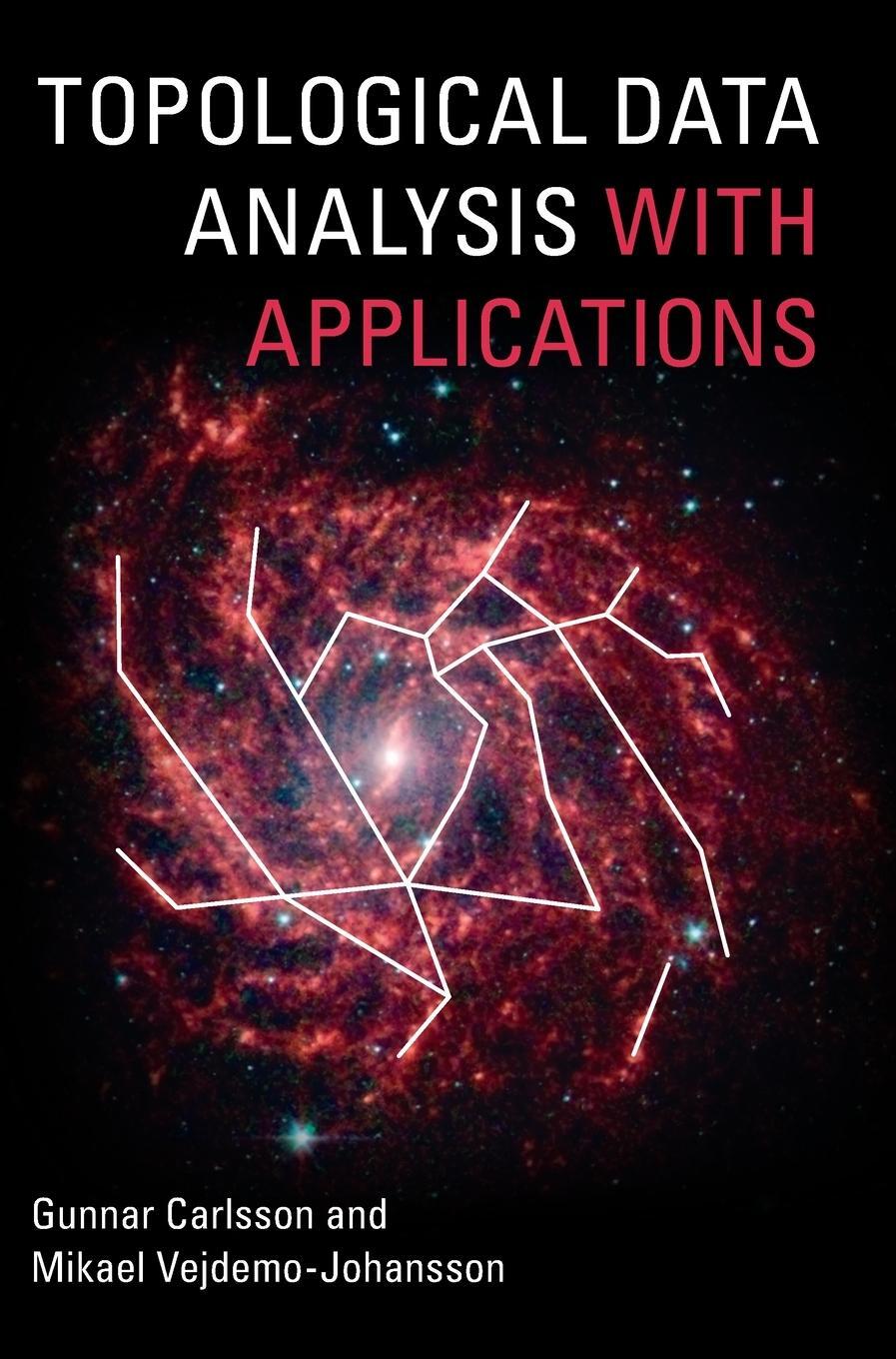 Cover: 9781108838658 | Topological Data Analysis with Applications | Mikael Vejdemo-Johansson