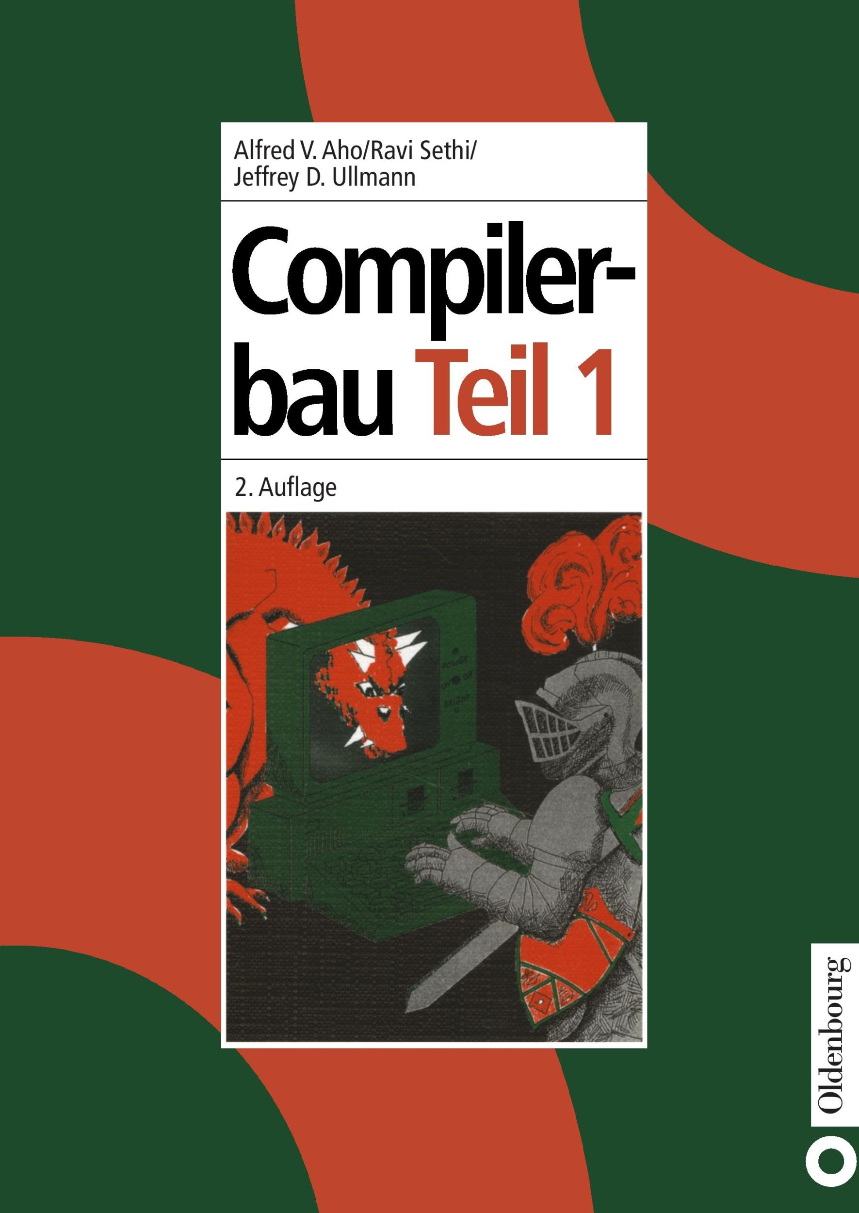 Cover: 9783486252941 | Compilerbau | Teil 1 | Alfred V. Aho (u. a.) | Taschenbuch | XIV