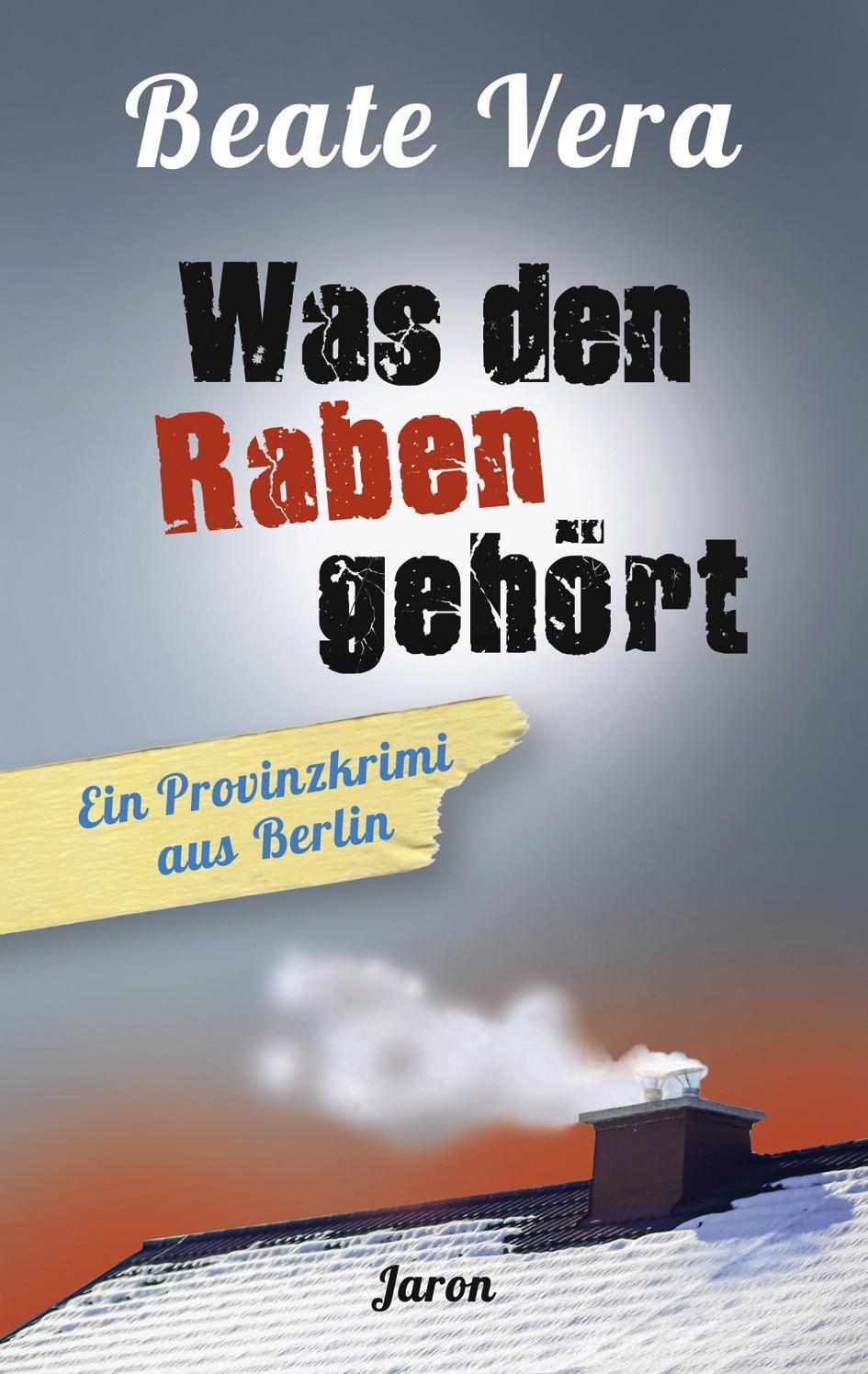 Cover: 9783897738355 | Was den Raben gehört | Ein Provinzkrimi aus Berlin | Beate Vera | Buch