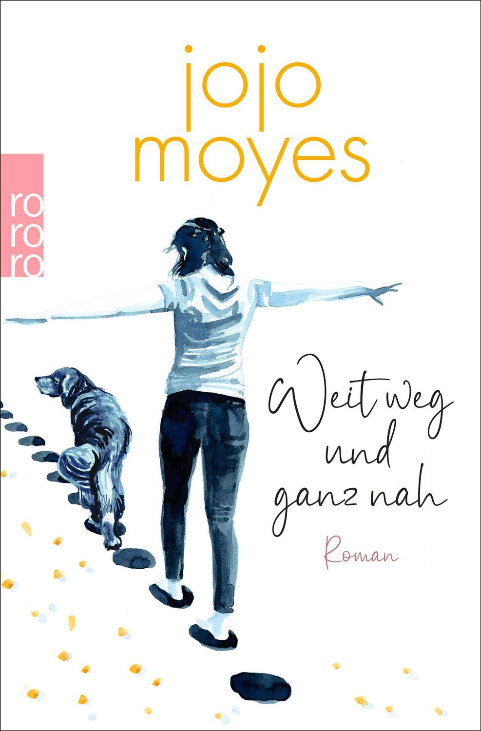Cover: 9783499014369 | Weit weg und ganz nah | Jojo Moyes | Taschenbuch | 512 S. | Deutsch
