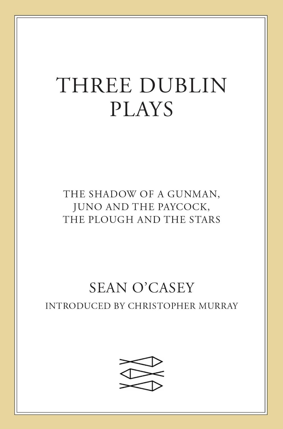Cover: 9780571195527 | Three Dublin Plays | Sean O'Casey | Taschenbuch | 247 S. | Englisch