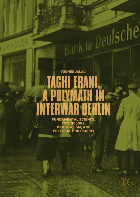 Cover: 9783319978369 | Taghi Erani, a Polymath in Interwar Berlin | Younes Jalali | Buch | XV