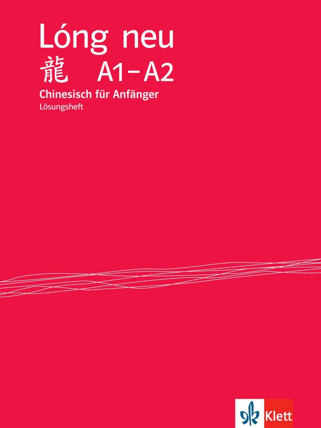 Cover: 9783125289628 | Lóng neu (A1-A2). Lösungsheft | Chinesisch für Anfänger. Lösungsheft