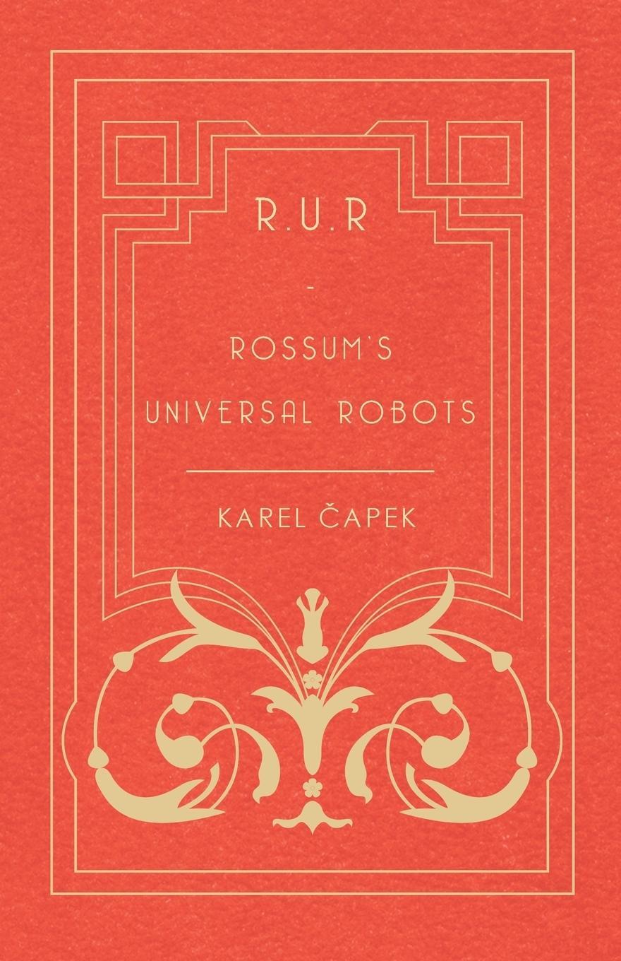 Cover: 9781473316225 | R.U.R. - Rossum's Universal Robots | Karel Capek | Taschenbuch | 2014