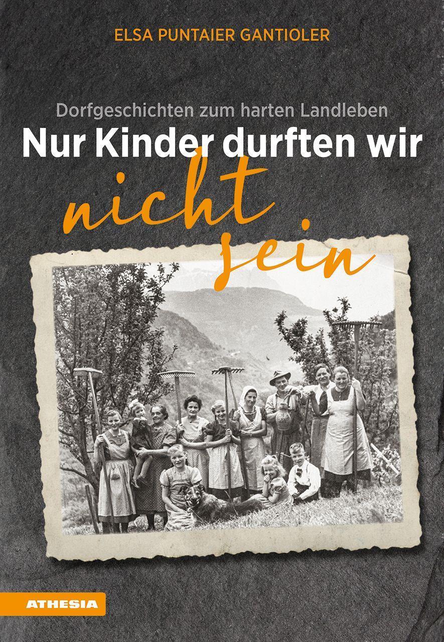 Cover: 9788868396374 | Nur Kinder durften wir nicht sein | Elsa Puntaier Gantioler | Buch