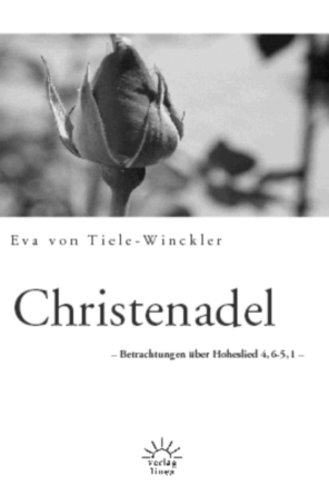 Cover: 9783939075257 | Christenadel | Betrachtungen über Hoheslied 4,6-5,1 | Tiele-Winckler