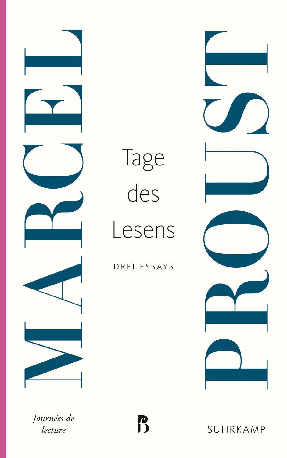 Cover: 9783518473535 | Tage des Lesens | Drei Essays | Marcel Proust | Taschenbuch | 132 S.