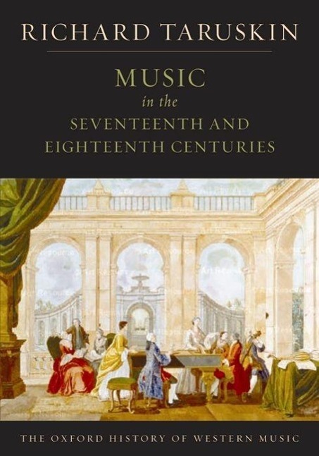 Cover: 9780195384826 | Music in the Seventeenth and Eighteenth Centuries: The Oxford...