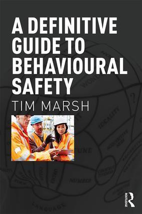 Cover: 9781138647473 | A Definitive Guide to Behavioural Safety | The Definitive Guide | Buch