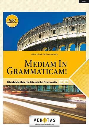 Cover: 9783710105616 | Mediam in Grammaticam! | Überblick über die lateinische Grammatik