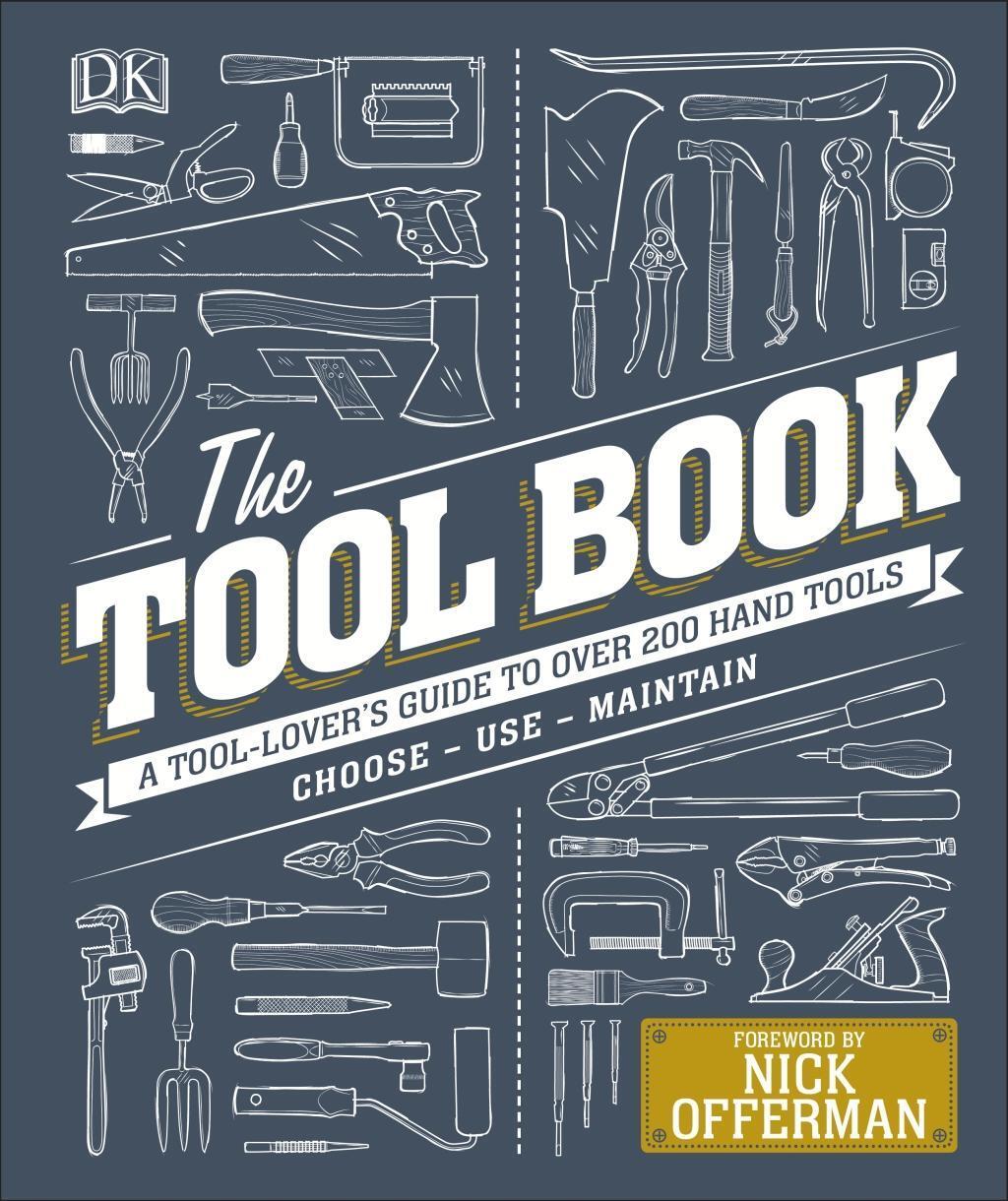 Cover: 9780241302118 | The Tool Book | A Tool-Lover's Guide to Over 200 Hand Tools | Buch