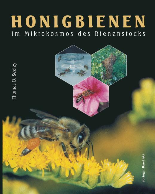Cover: 9783034878340 | Honigbienen | Im Mikrokosmos des Bienenstocks | Thomas D. Seeley