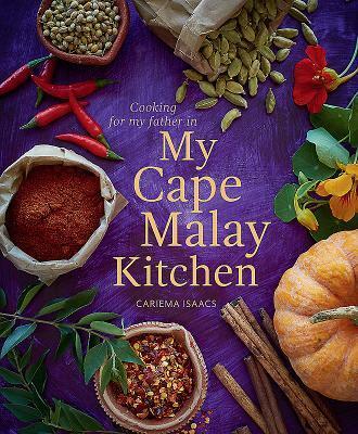 Cover: 9781432305659 | My Cape Malay Kitchen | Cooking for My Father | Cariema Isaacs | Buch
