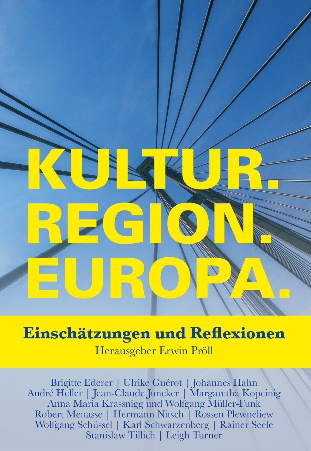 Cover: 9783903300149 | Kultur.Region.Europa. | Einschätzungen und Reflexionen | Erwin Pröll