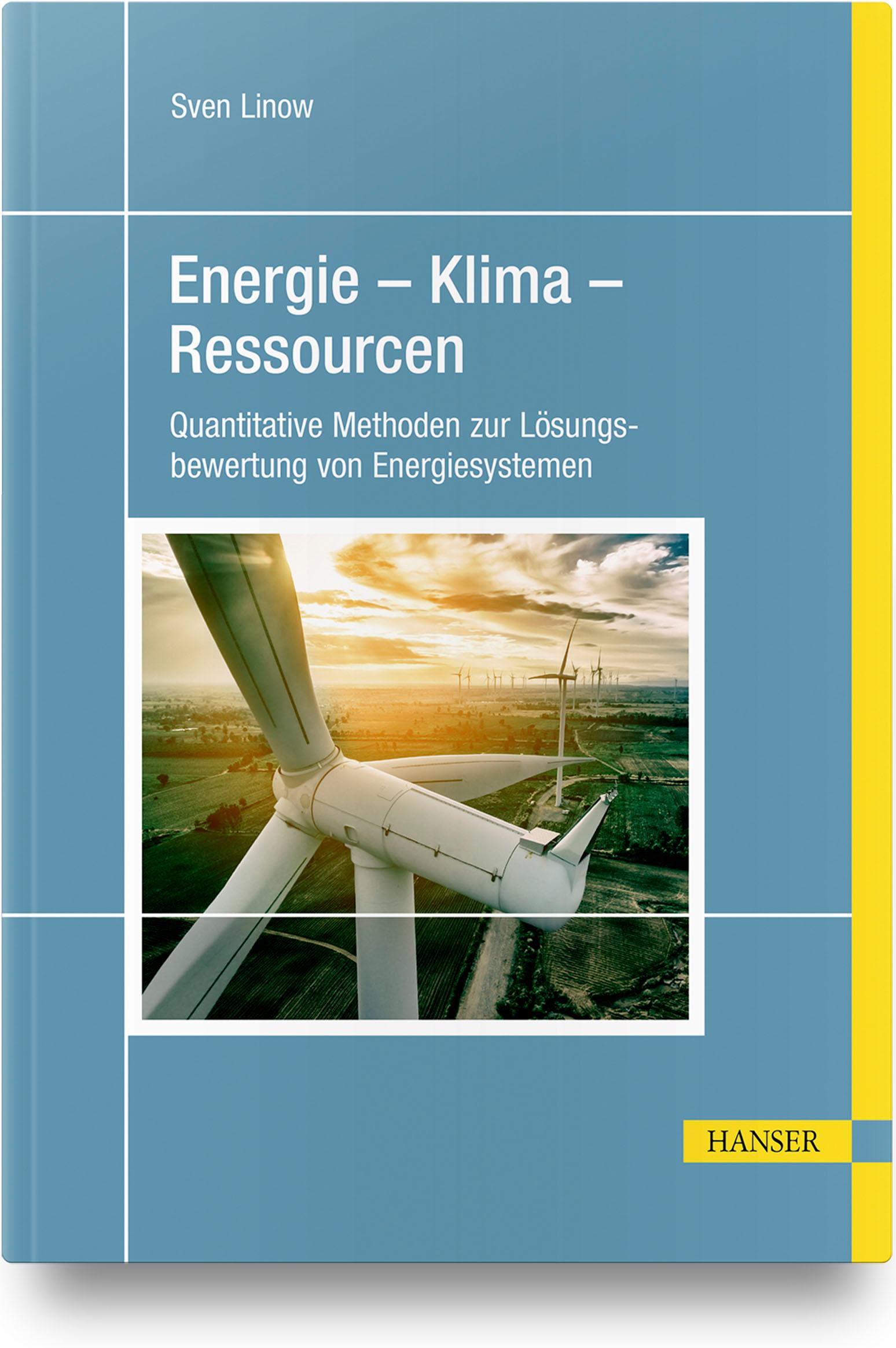 Cover: 9783446462700 | Energie - Klima - Ressourcen | Sven Linow | Taschenbuch | XIV | 2019