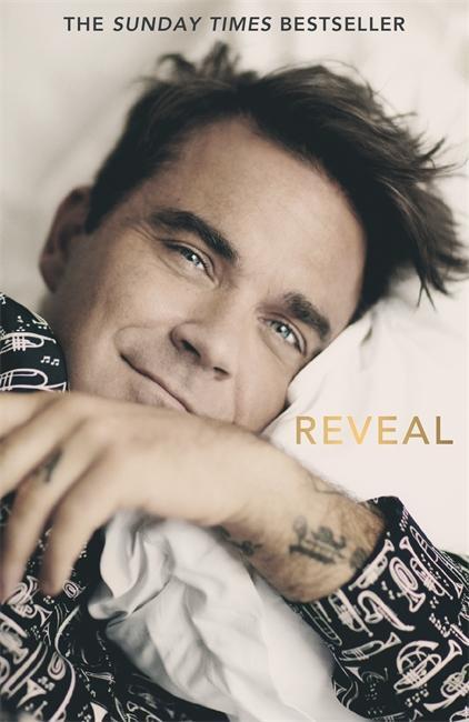 Cover: 9781911600275 | Reveal: Robbie Williams - As close as you can get to the man behind...