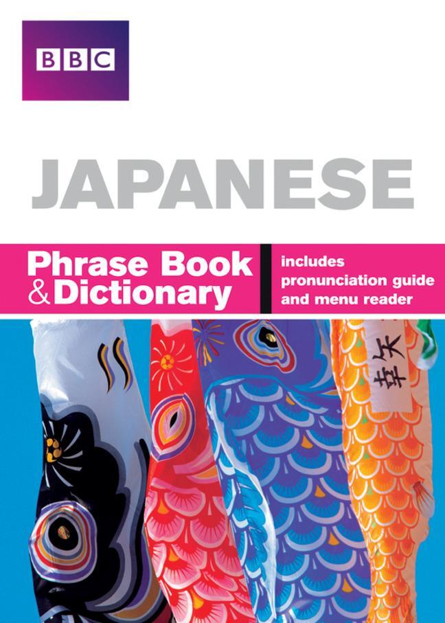 Cover: 9781406612097 | BBC Japanese Phrasebook and Dictionary | Akiko Motoyoshi | Taschenbuch