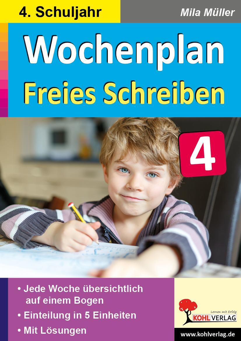 Cover: 9783966241472 | Wochenplan Freies Schreiben / Klasse 4 | Mila Müller | Taschenbuch