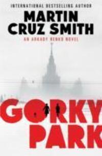Cover: 9781471131080 | Gorky Park | Martin Cruz Smith | Taschenbuch | The Arkady Renko Novels