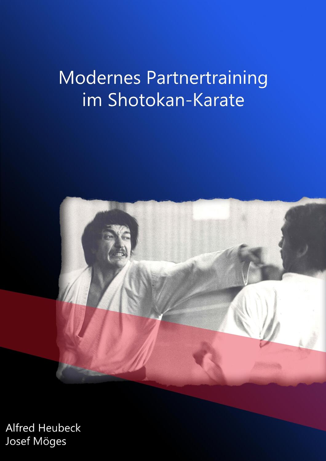 Cover: 9783839144138 | Modernes Partnertraining im Shotokan-Karate | Alfred Heubeck (u. a.)
