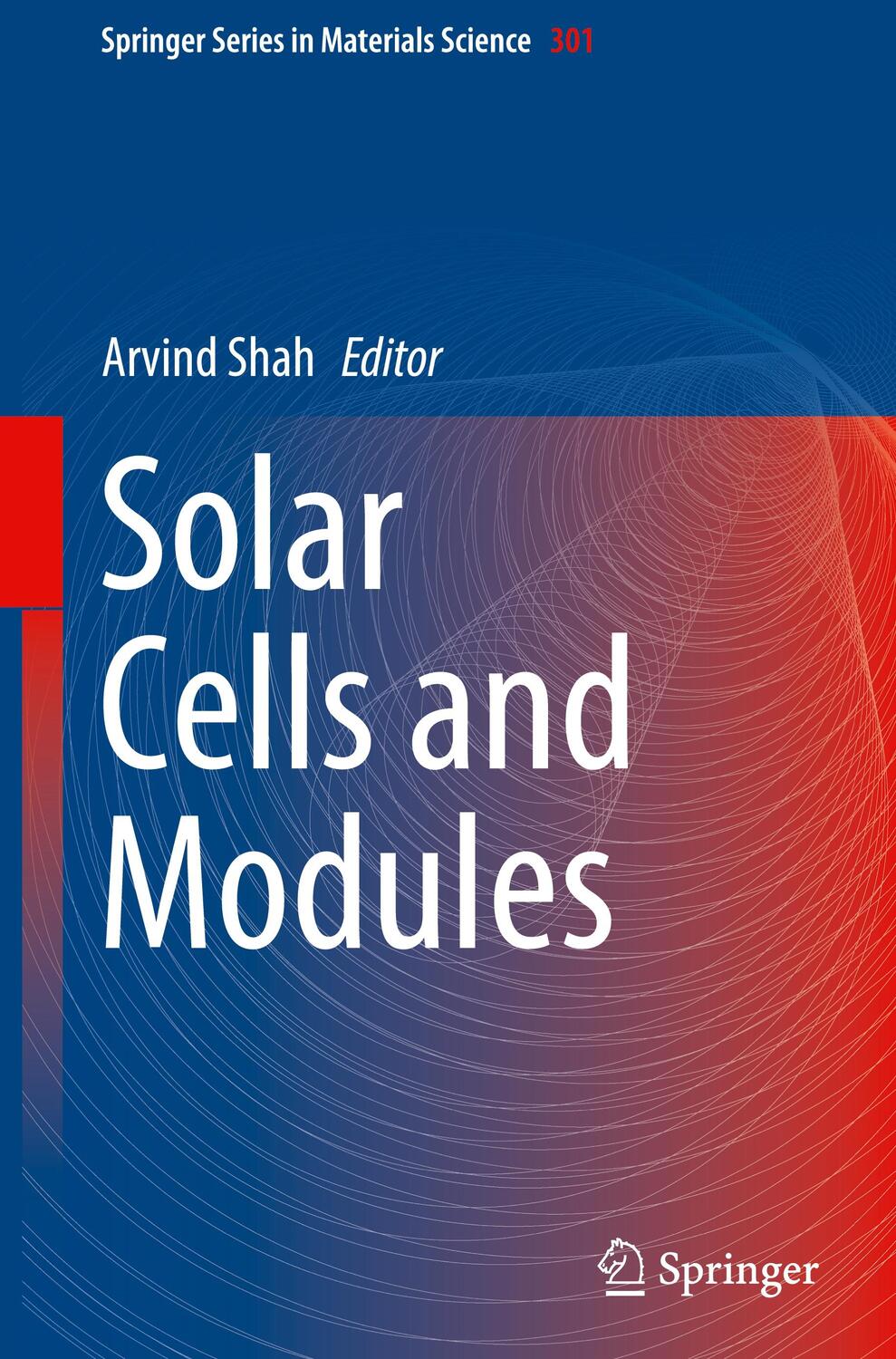 Cover: 9783030464851 | Solar Cells and Modules | Arvind Shah | Buch | XX | Englisch | 2020