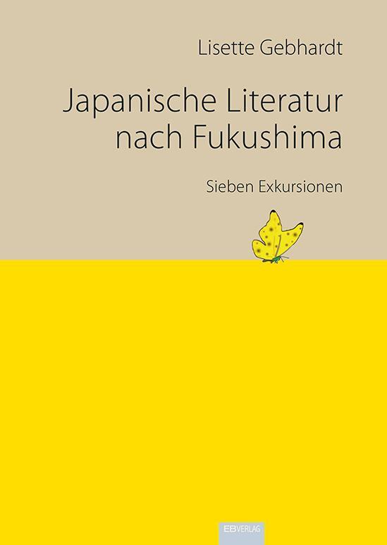 Cover: 9783868931341 | Japanische Literatur nach Fukushima | Sieben Exkursionen | Gebhardt