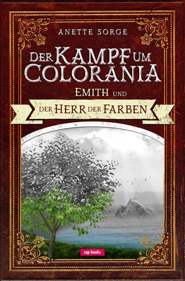 Cover: 9783867732413 | Emith und der Herr der Farben - Der Kampf um Colorania (Band 1) | Buch