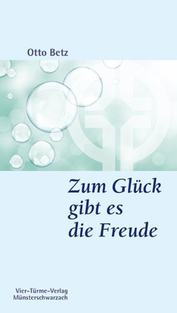Cover: 9783896805904 | Zum Glück gibt es die Freude | Münsterschwarzacher Kleinschriften 190
