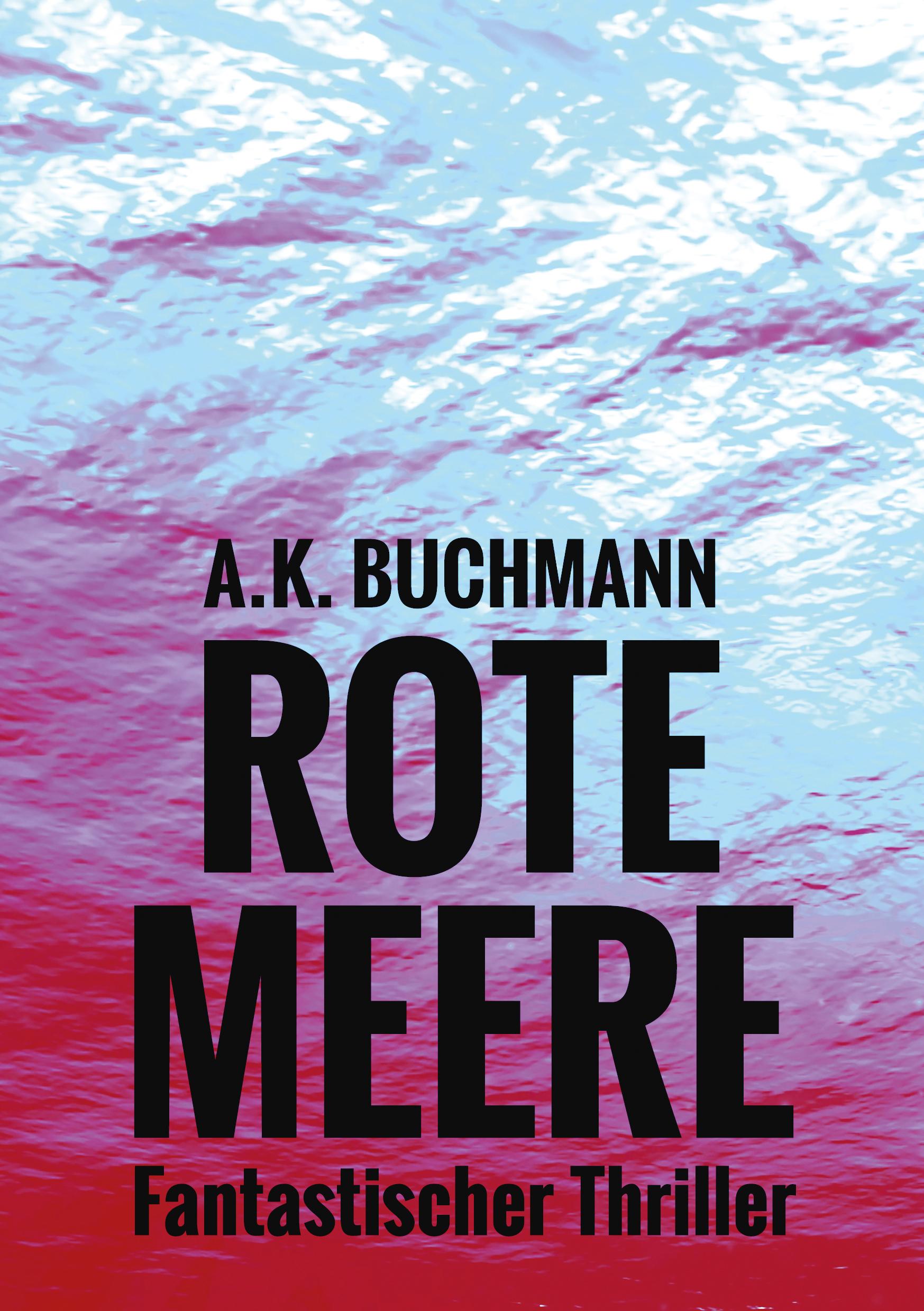 Cover: 9783985280421 | Rote Meere | Vampirthriller | A. K. Buchmann | Taschenbuch | Deutsch