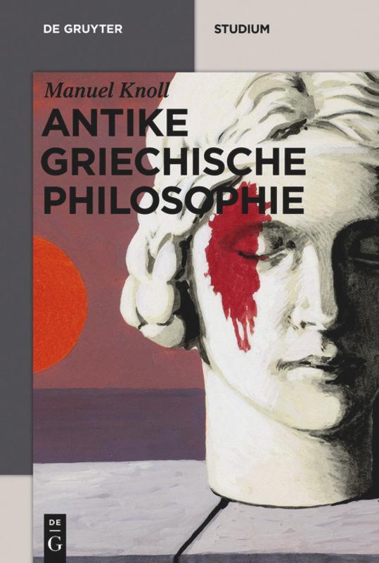 Cover: 9783050046266 | Antike griechische Philosophie | Manuel Knoll | Taschenbuch | 398 S.