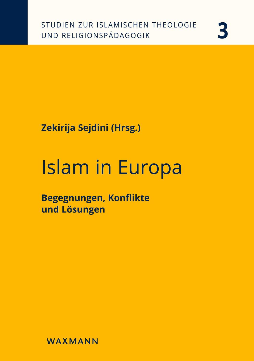 Cover: 9783830938095 | Islam in Europa | Begegnungen, Konflikte und Lösungen | Sejdini | Buch
