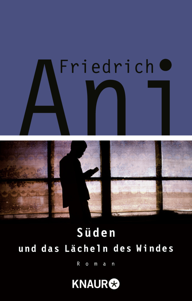 Cover: 9783426620748 | Süden und das Lächeln des Windes | Roman | Friedrich Ani | Taschenbuch