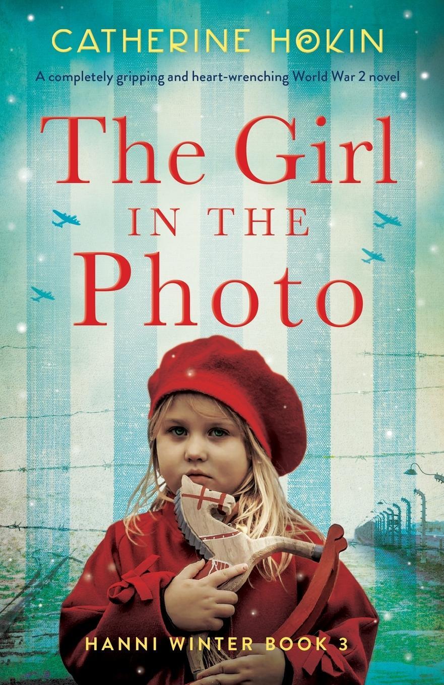 Cover: 9781800197053 | The Girl in the Photo | Catherine Hokin | Taschenbuch | Hanni Winter