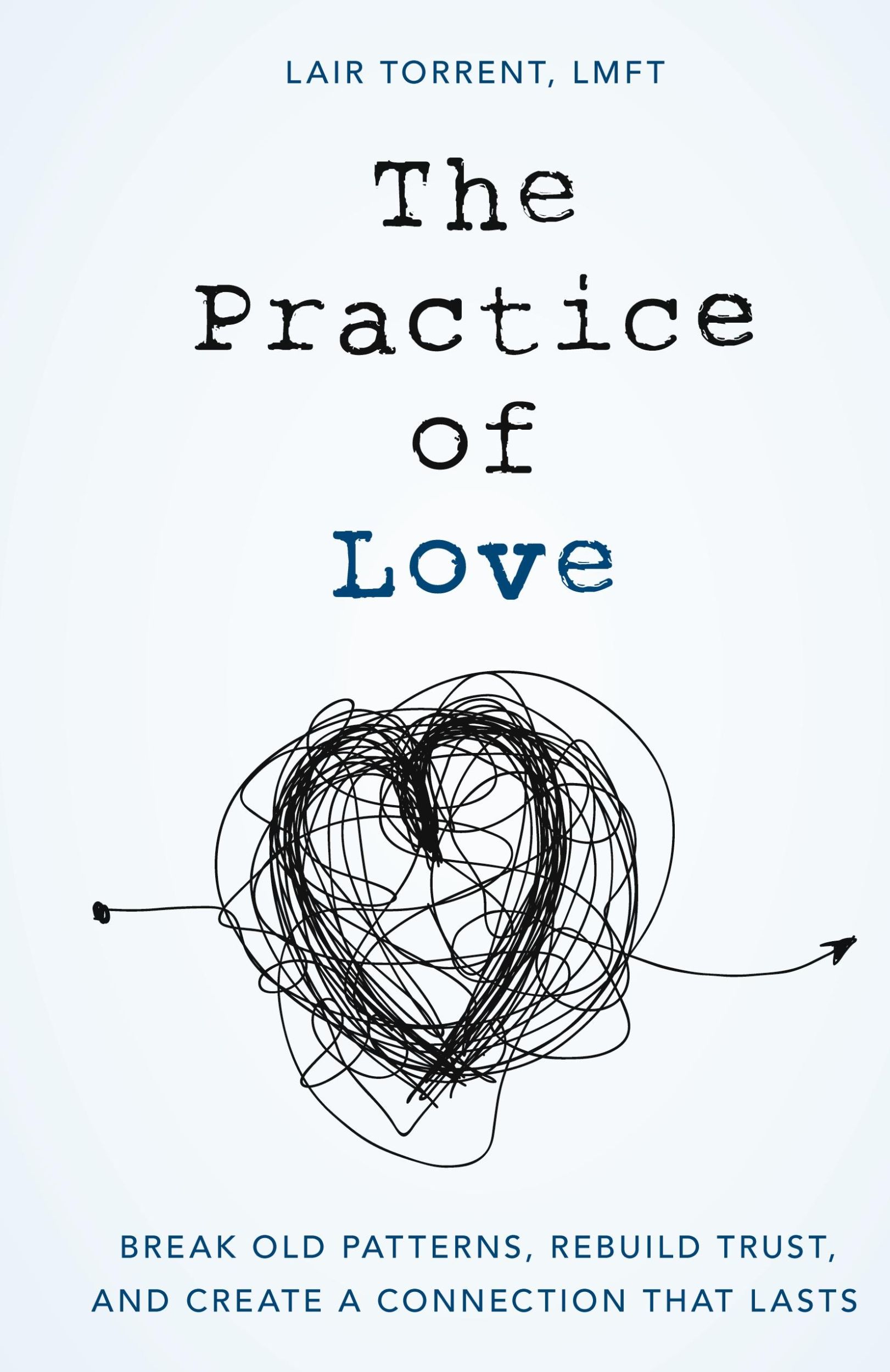 Cover: 9781538139356 | The Practice of Love | Lair Torrent | Buch | Gebunden | Englisch