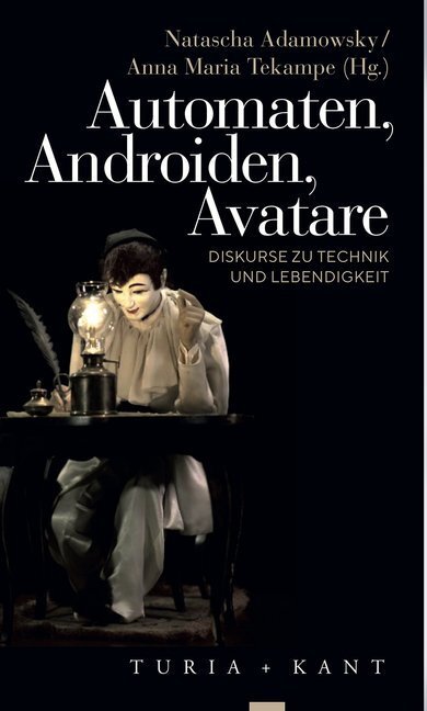 Cover: 9783851329735 | Automaten, Androiden, Avatare | Diskurse zu Technik und Lebendigkeit